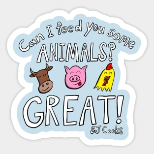 EJ Cooks: Can I Feed You Some Animals? Sticker